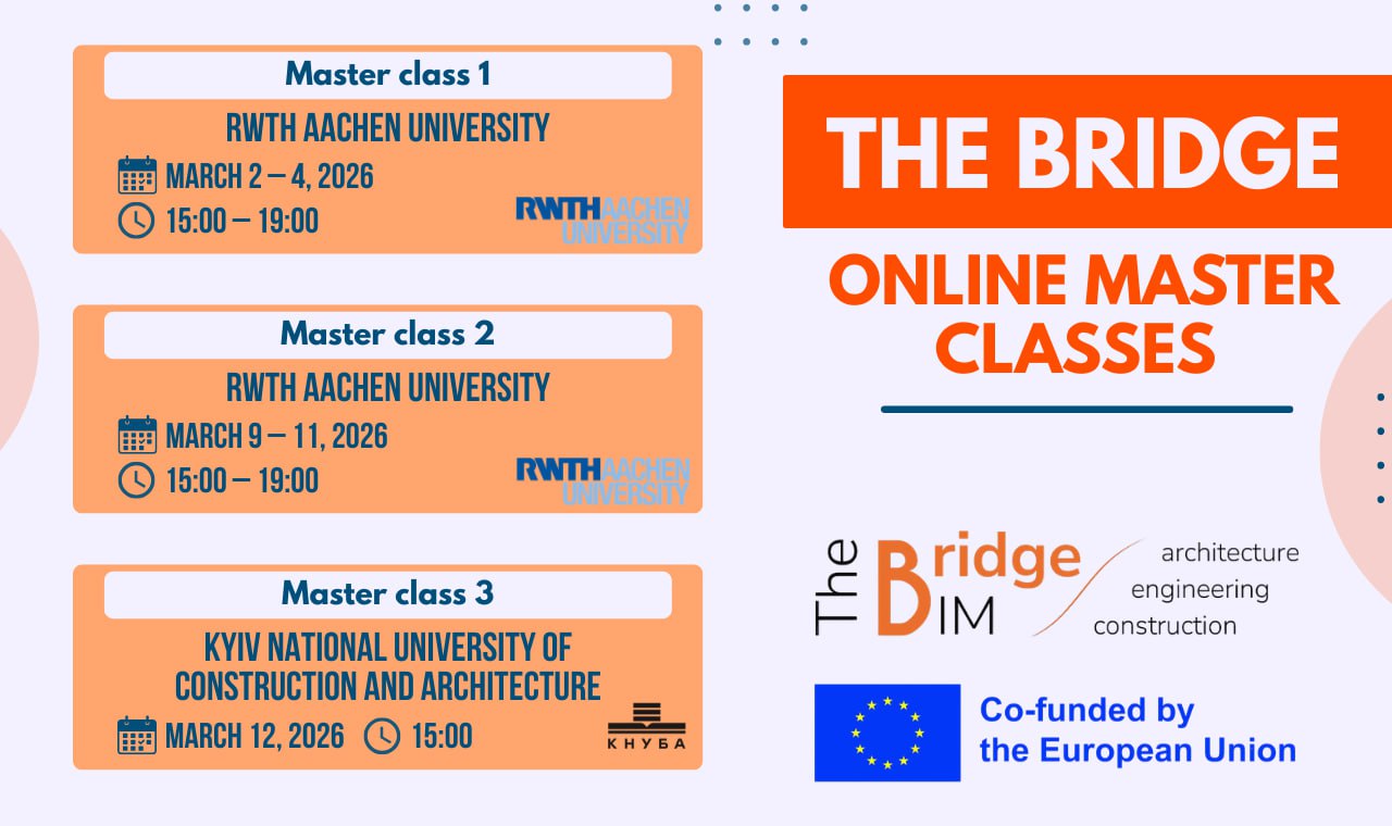 Детальніше про статтю 📌 Анонсуємо серію майстер-класів у межах реалізації міжнародного проєкту «The BRIDGE – Подолання розриву між університетом і промисловістю: інноваційна магістерська навчальна програма, що підтримує розвиток зелених робочих місць і цифрових навичок в українському будівельному секторі»